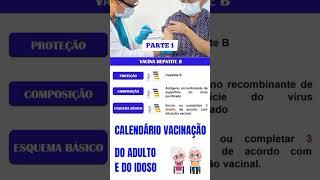 PARTE 1 CALENDÁRIO DE VACINA DO ADULTO E DO IDOSO - HEPATITE B ‍