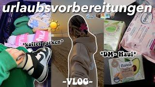 URLAUBSVORBEREITUNGEN VLOG   DM- Haul aufräumen & Koffer packen