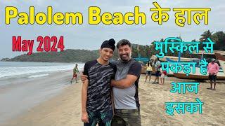 Palolem Beach ke Haal  Palolem Beach May 2024  Cafe me Pani bhar Gya  Harry Dhillon