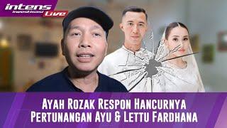 Ayah Rozak Tanggapi Kandasnya Pertunangan Ayu Ting Ting & Lettu Fardhana