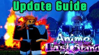 ALL YOU NEED TO KNOW  Update Guide  Anime Last Stand  Roblox