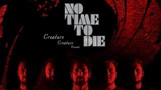 007  James Bond - No Time To Die Ultimate Tribute Ft. Creature Creature