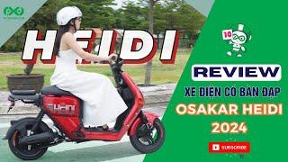 Review Xe Điện Có Bàn Đạp Osakar Heidi 2024  Phoxedien.com