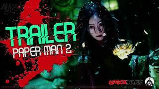ENG SUB Horror Trailer 2 PAPER MAN 2 China 2024 A Spooky Chinese Movie 替身纸人2
