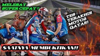 MANDALIKA SAG TEAM MELESAT SUPER KENCANG DI TES AKHIR MOTO2 QATAR