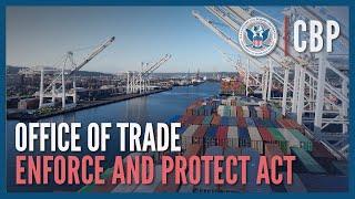 Protecting U.S. Economic Health - Enforce and Protect Act EAPA Investigations  CBP