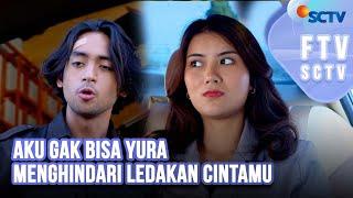 FTV SCTV Vladimir Rama & Ina Marika - Aku Gak Bisa Yura Menghindari Ledakan Cintamu