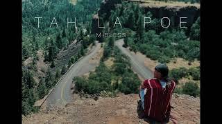 M Bless - Tah La Poe - Official Audio