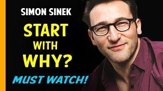 The Best Motivational Video for 2018  FIND YOUR WHY  Simon Sinek Motivational Speech