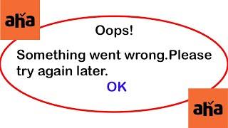 Fix aha App Oops Something Went Wrong Error  Fix aha went wrong error  PSA 24