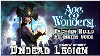 Age of Wonders 4 Undead Legion FACTION BUILD Beginners Guide