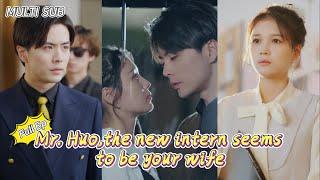 MULTI SUBChinas popular romantic dramaMr. Huothe new intern seems to be your wifeis now online
