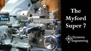 The Myford Super 7 Lathe An Introduction
