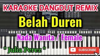 Belah Duren Karaoke - Karaoke Belah Duren Nada Wanita  Female - Julia Perez