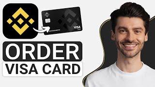 How To Get Binance Virtual Card 2024  Order Binance Visa Crypto Card