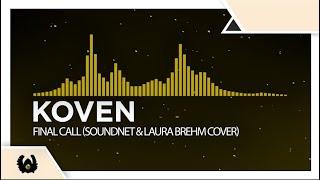 Acoustic - Koven - Final Call SoundNet & Laura Brehm Cover