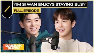 Yim Si Wan Enjoys Staying Busy  DAEBAK SHOW S3 EP2