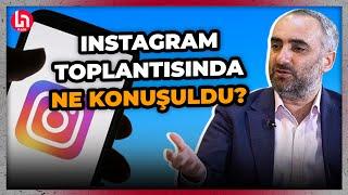 Bakanlık ve Instagram yetkilileri arasındaki görüşmede ne konuşuldu? İsmail Saymaz anlattı