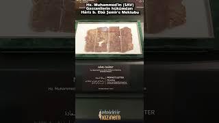 Hz. Muhammed’in İslam’a davet mektupları  Topkapı Sarayı Name-i Saadet