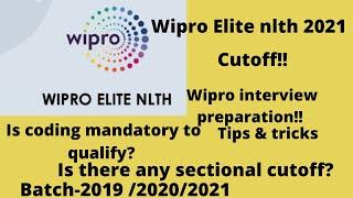 WIPRO ELITE NLTH 2021  Cut off  Coding mandatory  Interview preparation tips