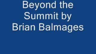 Beyond the Summit by Brian Balmages