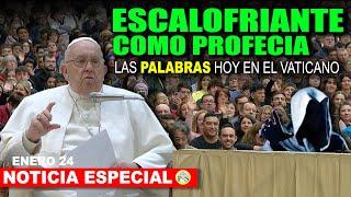 ESCALOFRIANTE COMO PROFECÍA PARA TODOS NOS PUSO a PENSAR EL PAPA HOY DESDE EL VATICANO