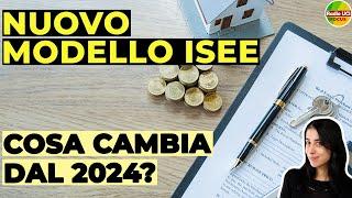 Nuovo modello ISEE Cosa cambia dal 2024?