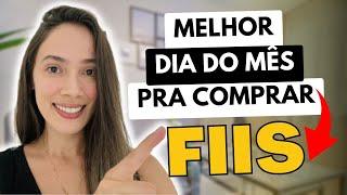 FUNDOS IMOBILIÁRIOS QUAL É O MELHOR DIA DO MÊS PRA COMPRAR?