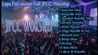 Lagu Rohani JPCC WORSHIP FULL  Puji-pujian 