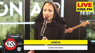 ANDIA - Scrie-mi orice LIVE @ KISS FM #avanpremiera