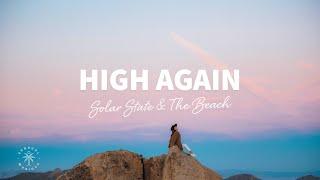 Solar State & The Beach - High Again Lyrics