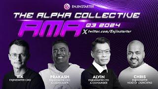 Alpha Collective Exclusive Q3 AMA with Enjinstarter Team