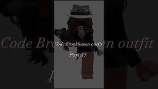 Code Brookhaven outfit Part17 like for Part18? #shortvideo #brookhaven #roblox #robloxedit