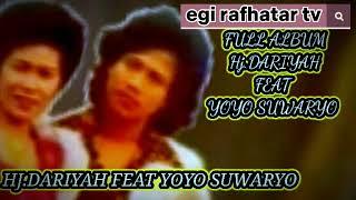 tembang jadul hj dariyah feat yoyo suwaryo terhits di masanya@egirafhatartv5254