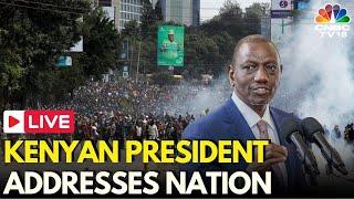 Kenya Protests LIVE Kenyan President William Ruto Addresses Nation Amid Violence  Nairobi  N18G