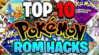 The Top 10 BEST Pokemon ROM Hacks of 2024