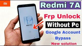 Redmi 7a FRP Unlock Without Pc  New Solution  Redmi 7a Google Account Bypass  100% OK 