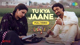 Tu Kya Jaane-Full Video  Amar Singh Chamkila  Diljit Dosanjh Imtiaz A.R.RahmanYashikaParineeti