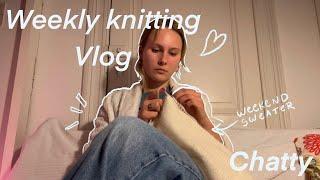 Knit with me this week \\ Chatty vlog