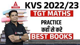 KVS 2022-23  TGT Maths  Practice कहाँ से करे Best Books  By Ayush Sir