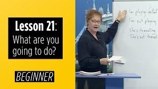 Beginner Levels - Lesson 21 What are you going to do?