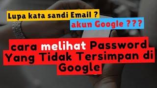 Cara Melihat Password Email di HP Sendiri √  Yang Tidak Tersimpan Di Google