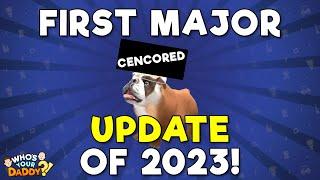 First Major Update of 2023 And the end of Christmas in Whos Your Daddy?
