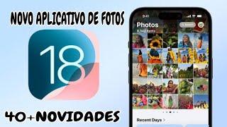 IOS 18 40+ NOVIDADES do aplicativo FOTOS Mudou tudo