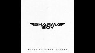 Sharma Boy - Maxaa Ka Badali Kartaa Official Audio