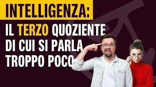 INTELLIGENZA il terzo quoziente di cui si parla troppo poco