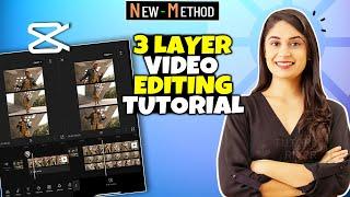 3 LAYER VIDEO EDITING TUTORIAL IN CAPCUT 2024  How to Create 3 Layer Video