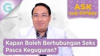 Kapan Boleh Berhubungan Seks Pasca Keguguran? - dr. Prima Progestian SpOG MPH