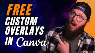 Custom Stream Overlays in Canva for FREE Canva for Streamers Tutorial