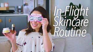 My Pre-Flight Skincare Routine + Travel Tips